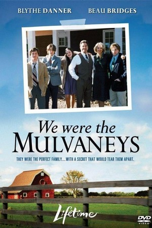 We Were the Mulvaneys (2002) - poster