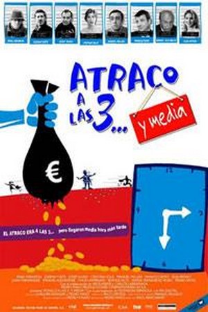 Atraco A Las 3... Y Media (2003) - poster