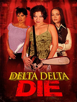 Delta Delta Die! (2003) - poster