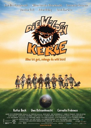 Die Wilden Kerle - Alles Ist Gut, Solange Du Wild Bist! (2003) - poster