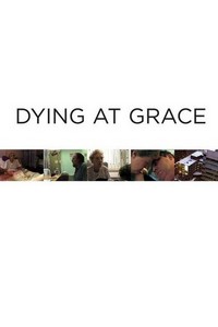 Dying at Grace (2003) - poster