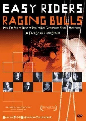 Easy Riders, Raging Bulls: How the Sex, Drugs and Rock 'n' Roll Generation Saved Hollywood (2003) - poster