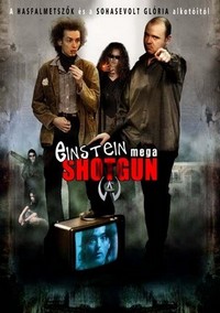 Einstein Mega Shotgun (2003) - poster