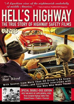 Hell's Highway: The True Story of Highway Safety Films (2003) - poster