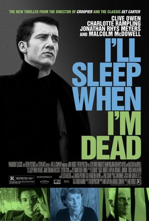 I'll Sleep When I'm Dead (2003) - poster