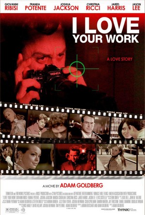 I Love Your Work (2003) - poster