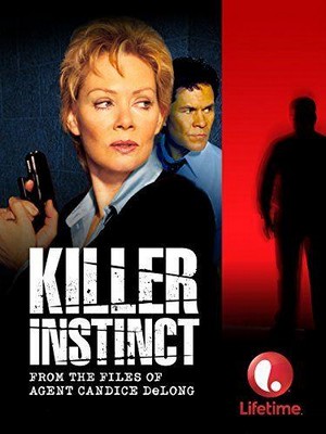 Killer Instinct: From the Files of Agent Candice DeLong (2003) - poster