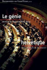 Mais im Bundeshuus: Le Génie Helvétique (2003) - poster