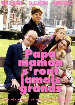 Papa Maman S'Ront Jamais Grands (2003) - poster