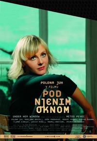 Pod Njenim Oknom (2003) - poster