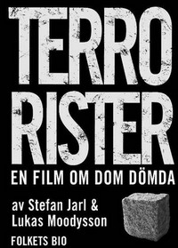 Terrorister - En Film om dom Dömda (2003) - poster