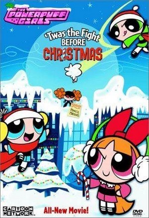 The Powerpuff Girls: ’Twas the Fight before Christmas (2003) - poster