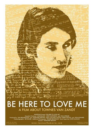 Be Here to Love Me: A Film about Townes Van Zandt (2004) - poster