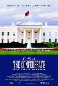 C.S.A.: The Confederate States of America (2004) - poster