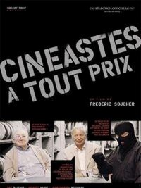 Cinéastes à Tout Prix (2004) - poster