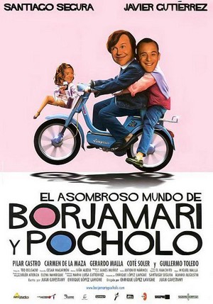 El Asombroso Mundo de Borjamari y Pocholo (2004) - poster