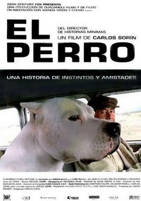 El Perro (2004) - poster