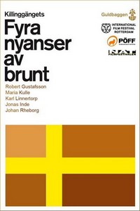 Fyra Nyanser av Brunt (2004) - poster