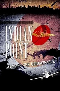 Indian Point: Imagining the Unimaginable (2004) - poster