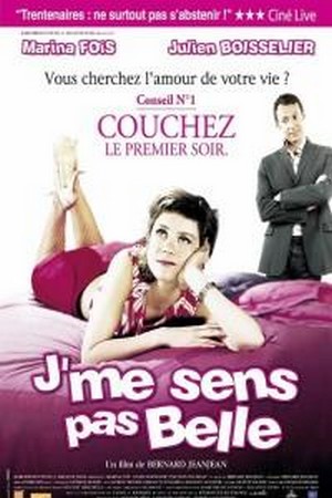 J'me Sens Pas Belle (2004) - poster
