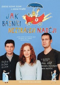 Jak Básníci Neztrácejí Nadeji (2004) - poster