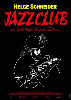 Jazzclub - Der Frühe Vogel Fängt den Wurm (2004) - poster