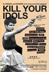 Kill Your Idols (2004) - poster