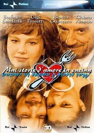 Mai Storie d'Amore in Cucina (2004) - poster