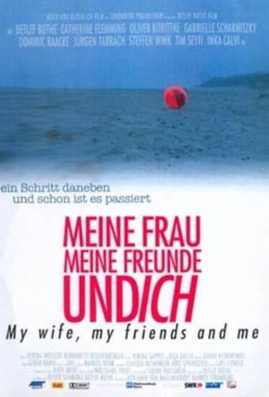 Meine Frau, Meine Freunde und Ich (2004) - poster