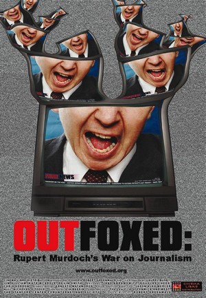 Outfoxed: Rupert Murdoch's War on Journalism (2004) - poster