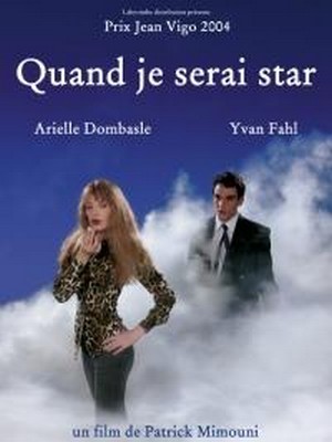 Quand Je Serai Star (2004) - poster