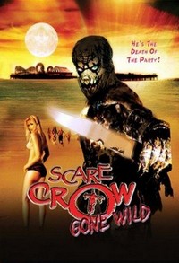 Scarecrow Gone Wild (2004) - poster