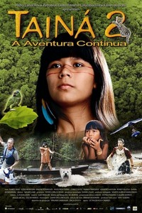 Tainá 2 - A Aventura Continua (2004) - poster