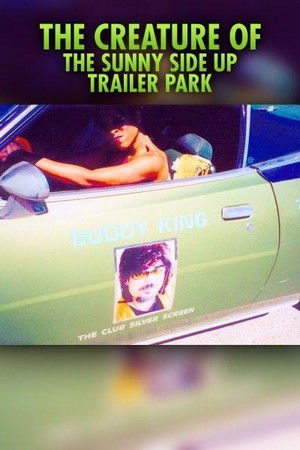 The Creature of the Sunny Side Up Trailer Park (2004) - poster