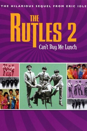 The Rutles 2: Can't Buy Me Lunch (2004) - poster