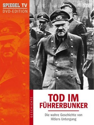 Tod im Führerbunker - Die Wahre Geschichte von Hitlers Untergang (2004) - poster