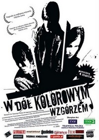 W Dól Kolorowym Wzgórzem (2004) - poster