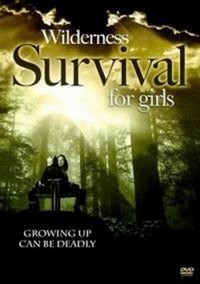 Wilderness Survival for Girls (2004) - poster