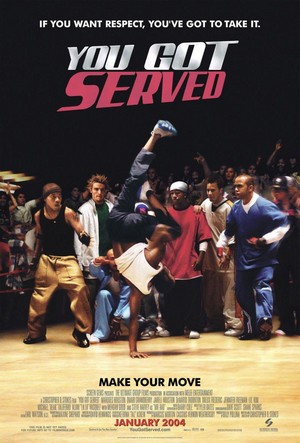 You Got Served (2004) - poster