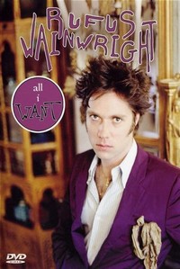 All I Want: A Portrait of Rufus Wainwright (2005) - poster