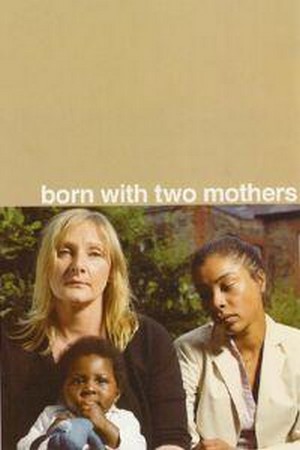 Born with Two Mothers (2005) - poster