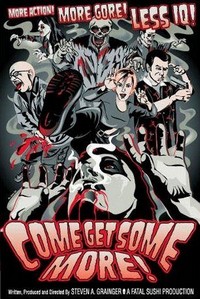 Come Get Some More! (2005) - poster