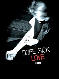 Dope Sick Love (2005) - poster