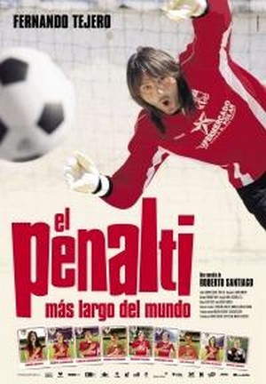 El Penalti Más Largo del Mundo (2005) - poster