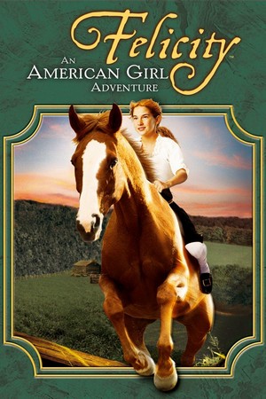 Felicity: An American Girl Adventure (2005) - poster