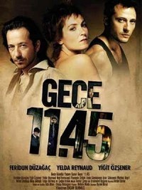 Gece 11:45 (2005) - poster