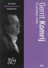 Gerrit Komrij - De Gelukkige Schizo (2005) - poster