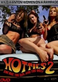 Hotties II: The Hot, the Bad and the Ugly (2005) - poster