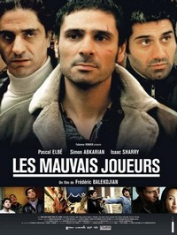 Les Mauvais Joueurs (2005) - poster