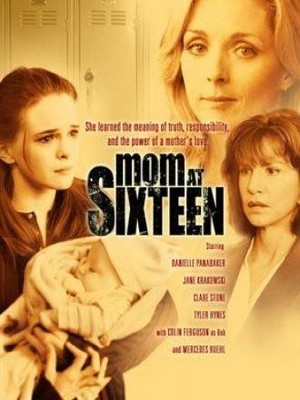 Mom at Sixteen (2005) - poster